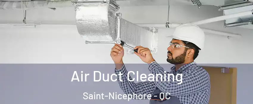  Air Duct Cleaning Saint-Nicephore - QC
