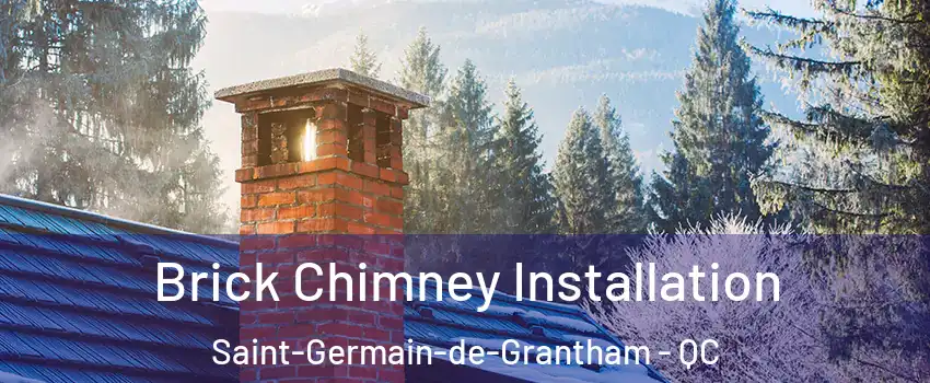  Brick Chimney Installation Saint-Germain-de-Grantham - QC