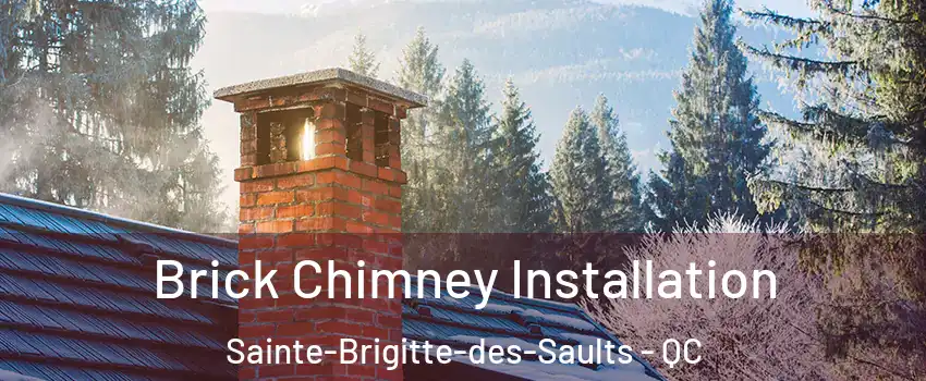  Brick Chimney Installation Sainte-Brigitte-des-Saults - QC