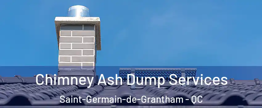 Chimney Ash Dump Services Saint-Germain-de-Grantham - QC