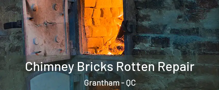  Chimney Bricks Rotten Repair Grantham - QC