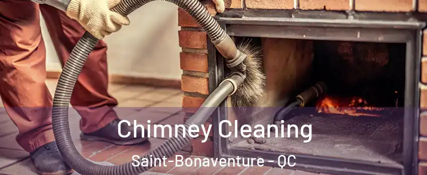  Chimney Cleaning Saint-Bonaventure - QC
