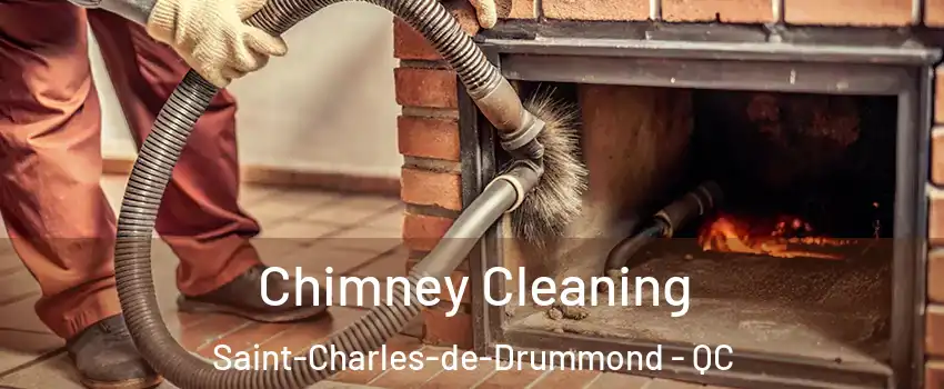  Chimney Cleaning Saint-Charles-de-Drummond - QC