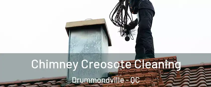  Chimney Creosote Cleaning Drummondville - QC