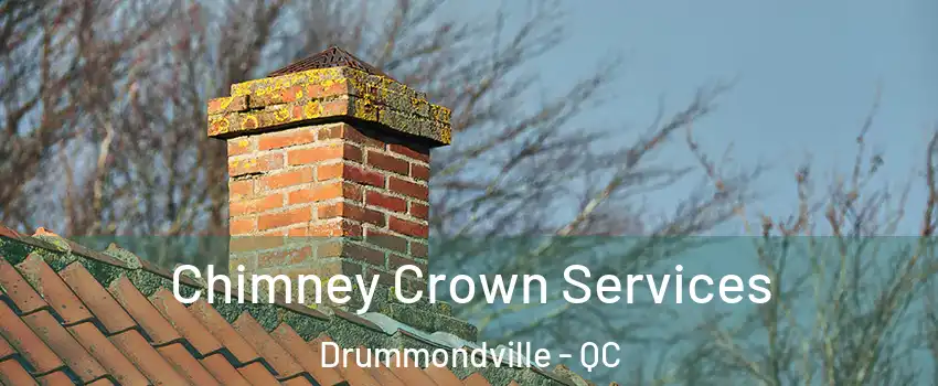  Chimney Crown Services Drummondville - QC