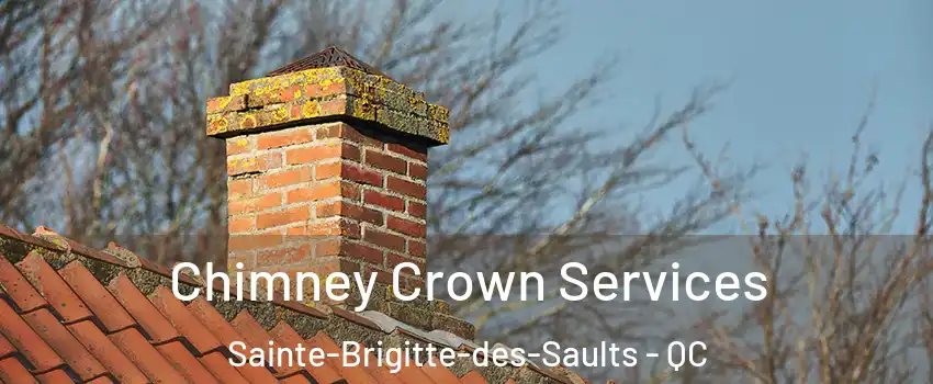  Chimney Crown Services Sainte-Brigitte-des-Saults - QC