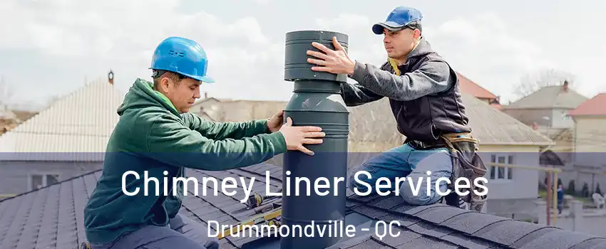  Chimney Liner Services Drummondville - QC