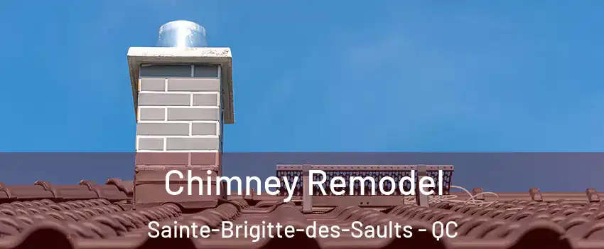  Chimney Remodel Sainte-Brigitte-des-Saults - QC