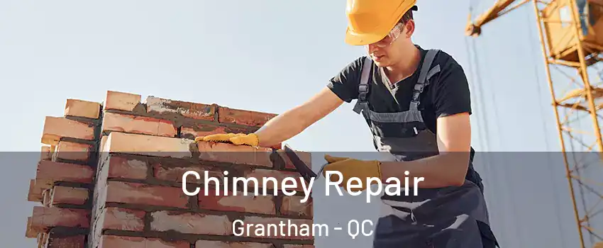  Chimney Repair Grantham - QC