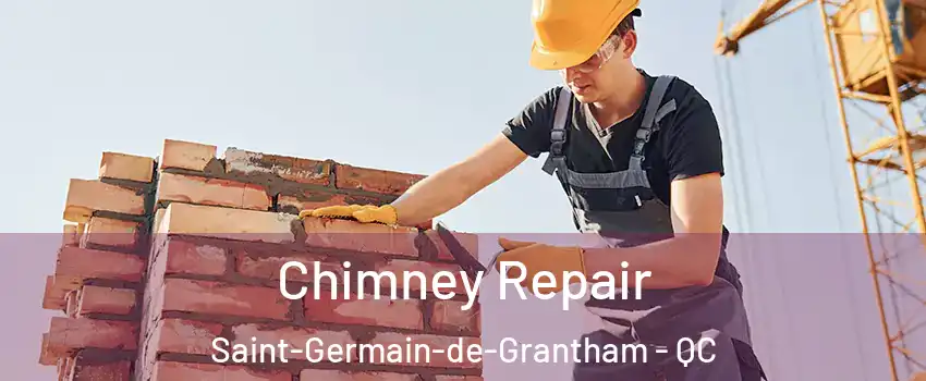  Chimney Repair Saint-Germain-de-Grantham - QC