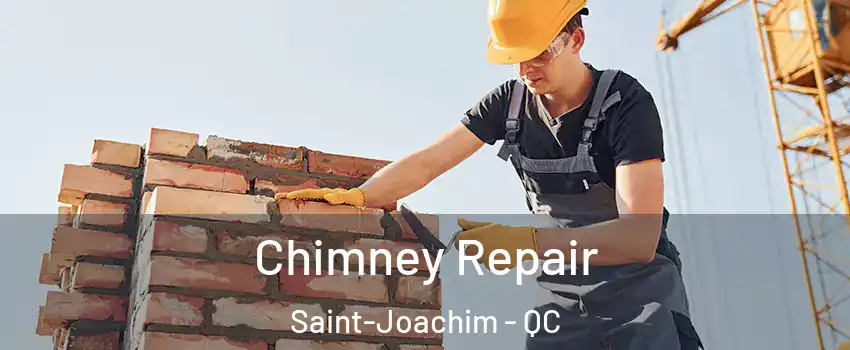  Chimney Repair Saint-Joachim - QC