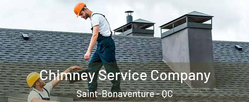  Chimney Service Company Saint-Bonaventure - QC