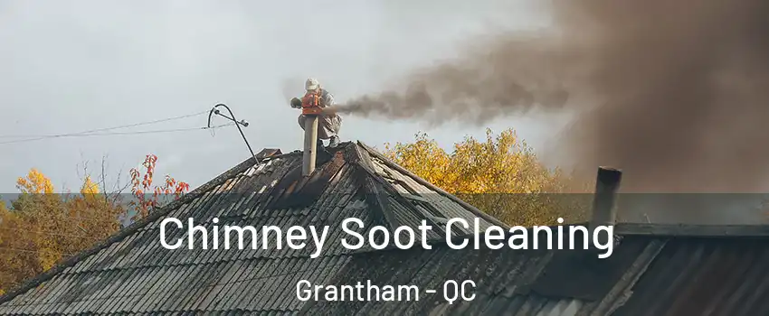 Chimney Soot Cleaning Grantham - QC