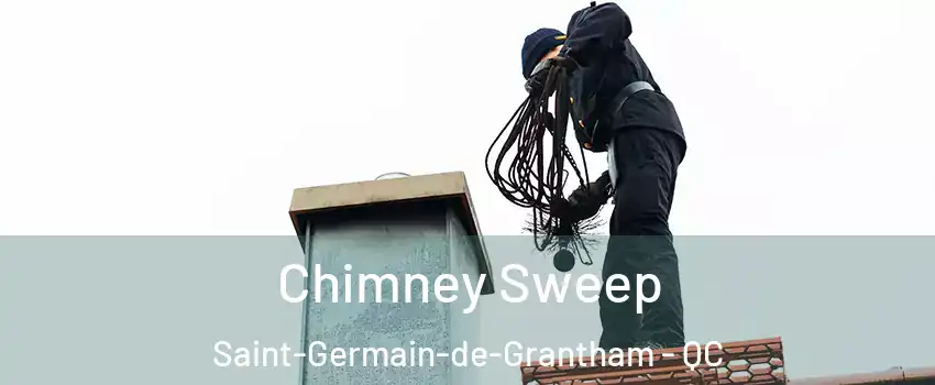  Chimney Sweep Saint-Germain-de-Grantham - QC