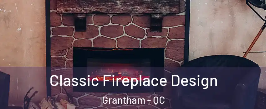  Classic Fireplace Design Grantham - QC