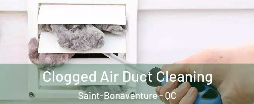  Clogged Air Duct Cleaning Saint-Bonaventure - QC