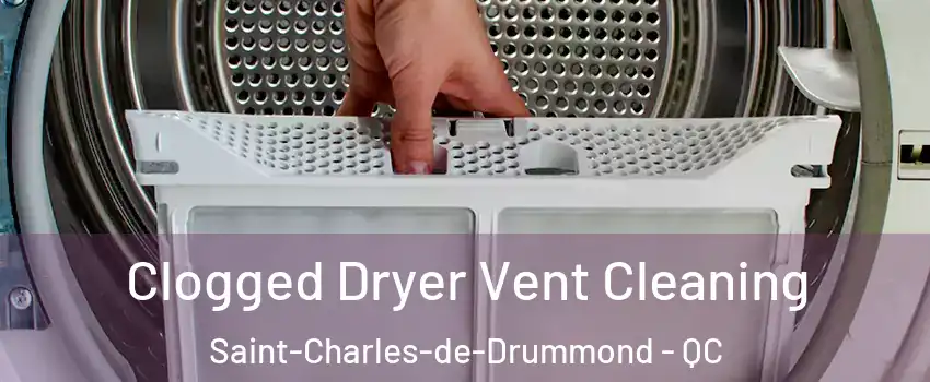  Clogged Dryer Vent Cleaning Saint-Charles-de-Drummond - QC