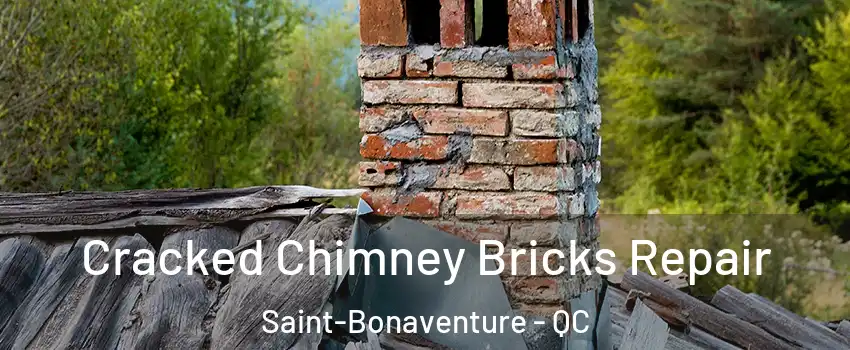  Cracked Chimney Bricks Repair Saint-Bonaventure - QC