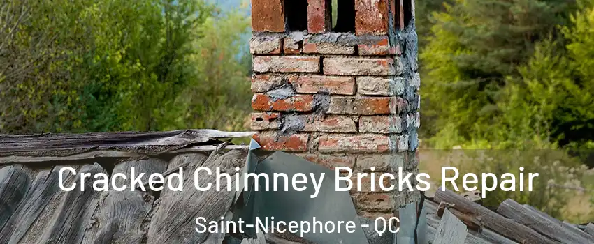  Cracked Chimney Bricks Repair Saint-Nicephore - QC