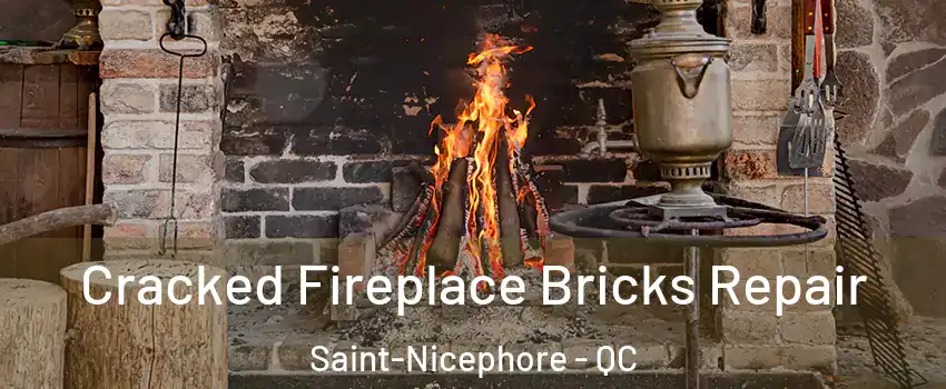  Cracked Fireplace Bricks Repair Saint-Nicephore - QC