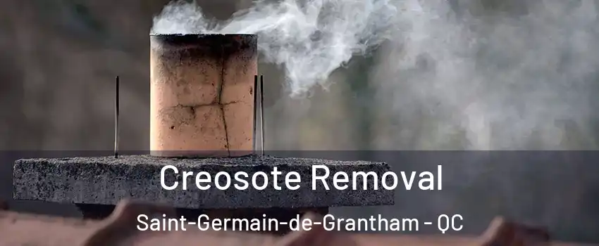  Creosote Removal Saint-Germain-de-Grantham - QC