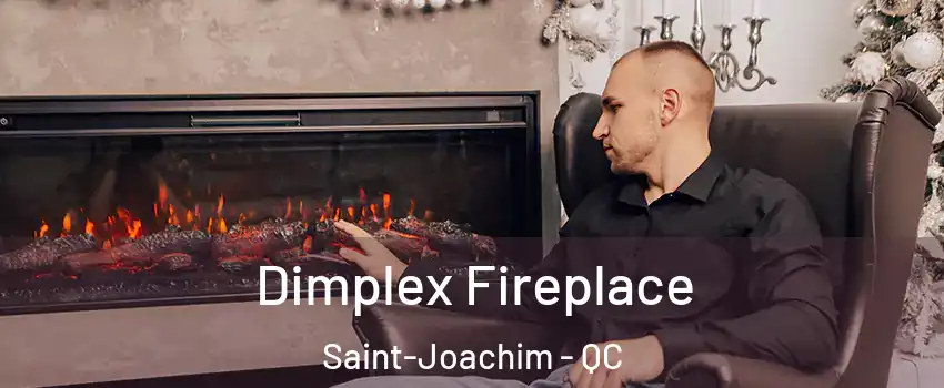  Dimplex Fireplace Saint-Joachim - QC