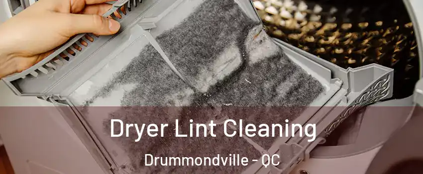  Dryer Lint Cleaning Drummondville - QC