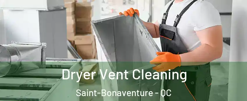  Dryer Vent Cleaning Saint-Bonaventure - QC