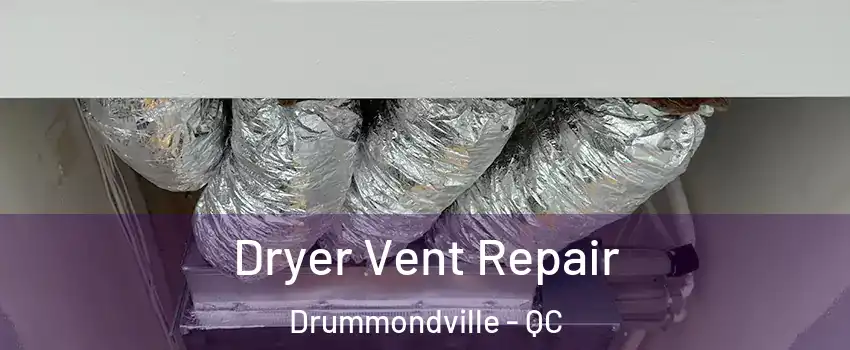  Dryer Vent Repair Drummondville - QC