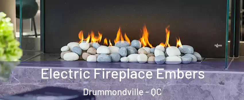  Electric Fireplace Embers Drummondville - QC
