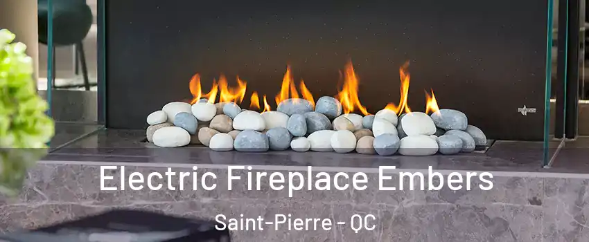  Electric Fireplace Embers Saint-Pierre - QC