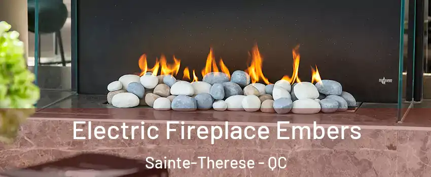  Electric Fireplace Embers Sainte-Therese - QC
