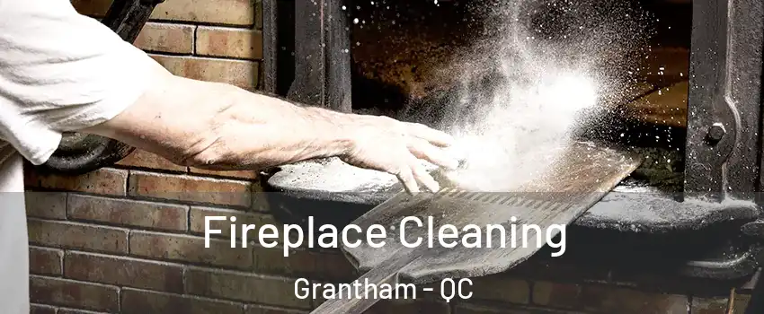  Fireplace Cleaning Grantham - QC