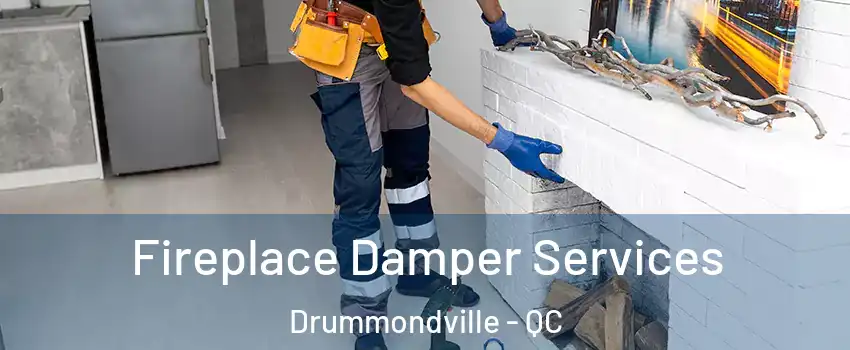  Fireplace Damper Services Drummondville - QC