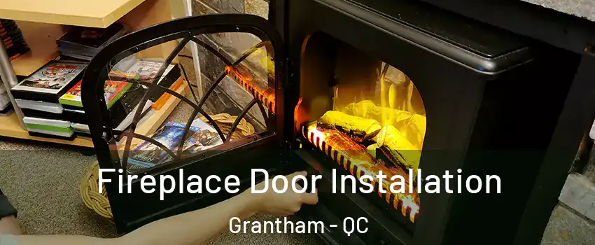  Fireplace Door Installation Grantham - QC