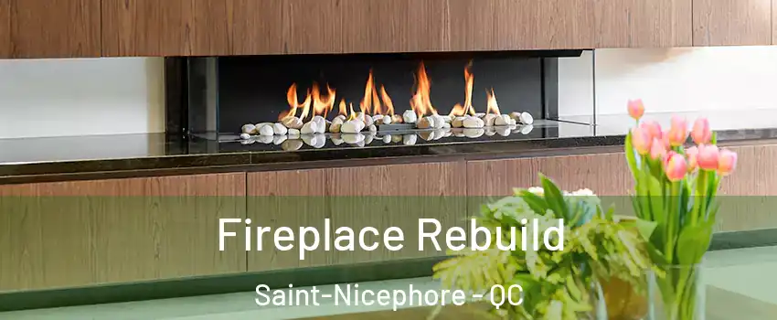  Fireplace Rebuild Saint-Nicephore - QC