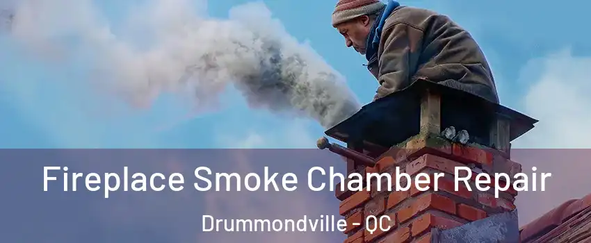  Fireplace Smoke Chamber Repair Drummondville - QC