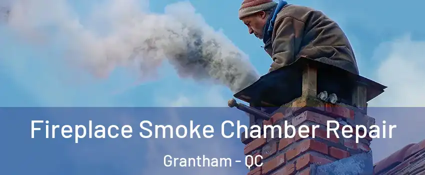  Fireplace Smoke Chamber Repair Grantham - QC