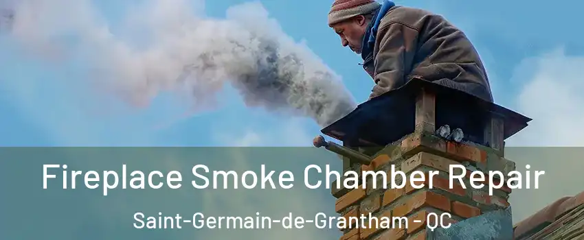  Fireplace Smoke Chamber Repair Saint-Germain-de-Grantham - QC