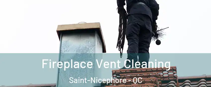  Fireplace Vent Cleaning Saint-Nicephore - QC