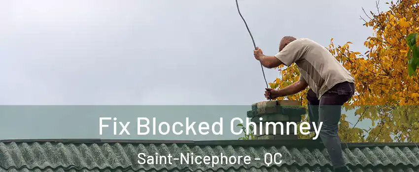  Fix Blocked Chimney Saint-Nicephore - QC