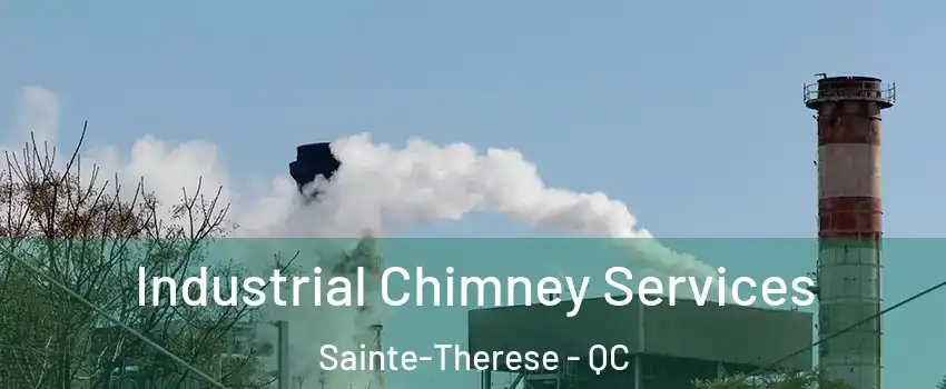  Industrial Chimney Services Sainte-Therese - QC