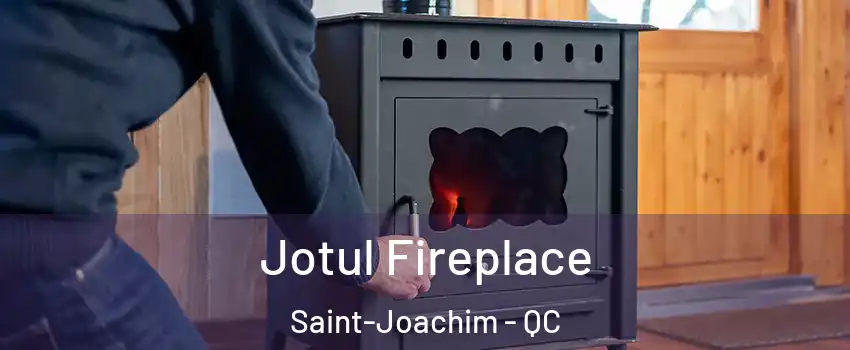  Jotul Fireplace Saint-Joachim - QC