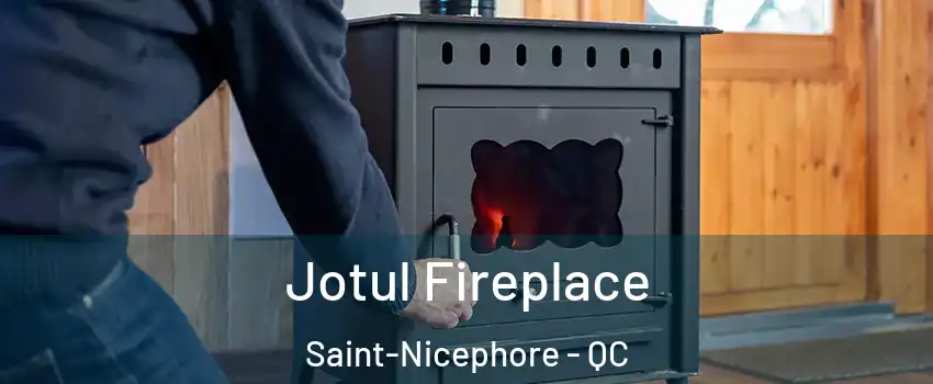  Jotul Fireplace Saint-Nicephore - QC