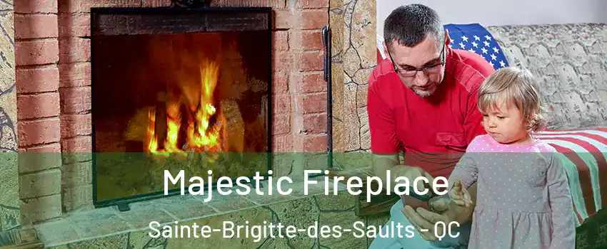  Majestic Fireplace Sainte-Brigitte-des-Saults - QC