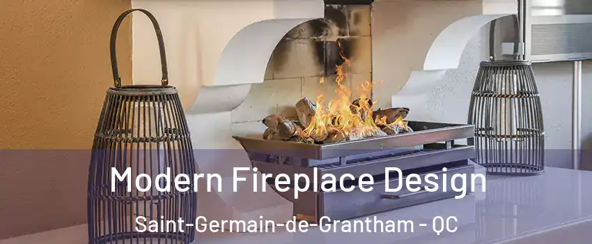  Modern Fireplace Design Saint-Germain-de-Grantham - QC
