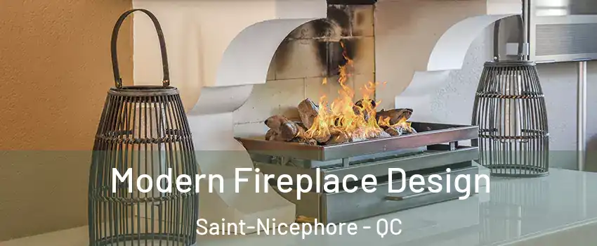  Modern Fireplace Design Saint-Nicephore - QC