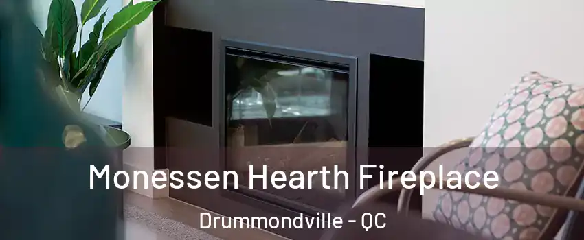  Monessen Hearth Fireplace Drummondville - QC