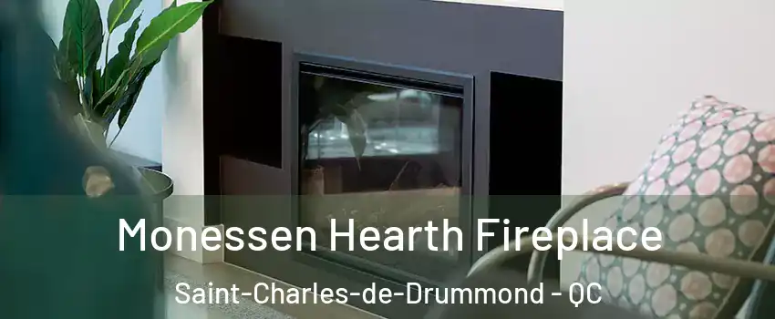  Monessen Hearth Fireplace Saint-Charles-de-Drummond - QC