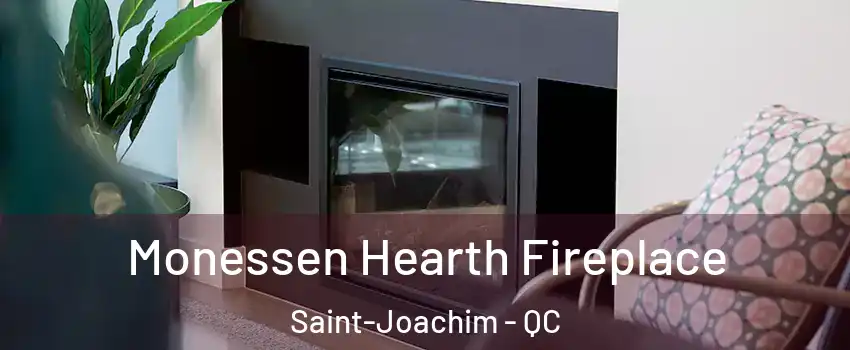  Monessen Hearth Fireplace Saint-Joachim - QC